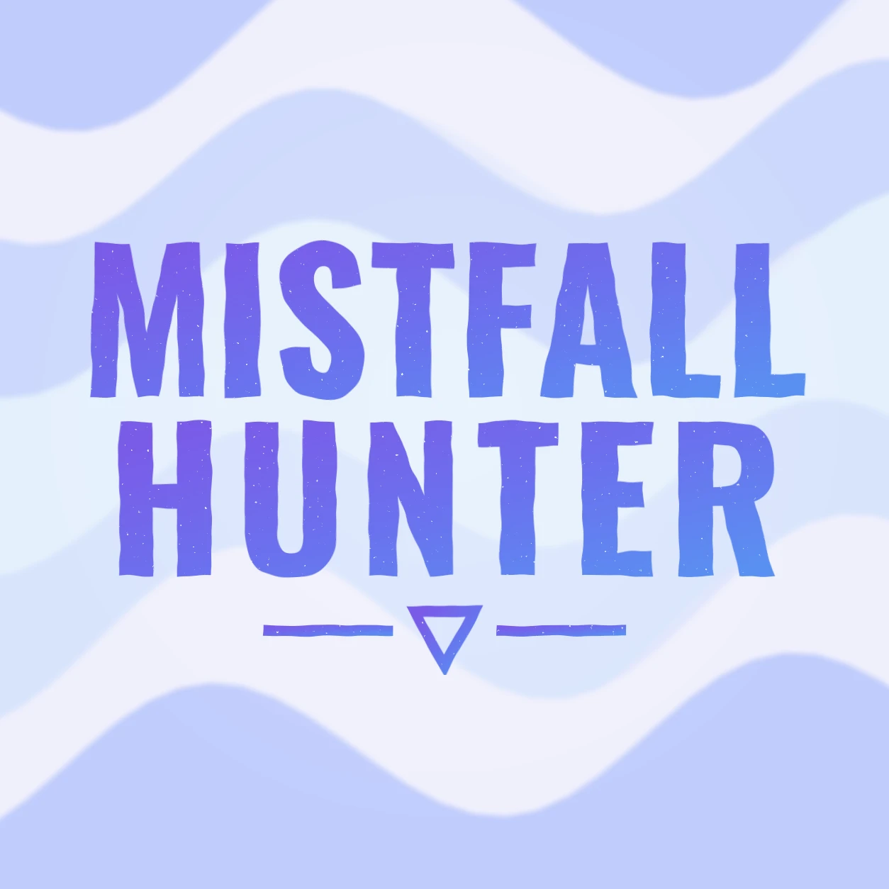 Mistfall Hunter